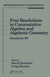 book Free Resolutions in Commutative Algebra and Algebraic Geometry (Research Notes in Mathematics)