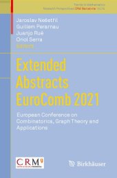 book Extended Abstracts EuroComb 2021: European Conference on Combinatorics, Graph Theory and Applications (Trends in Mathematics, 14)