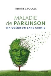 book Maladie de Parkinson, ma guérison sans chimie