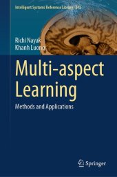 book Multi-aspect Learning: Methods and Applications (Intelligent Systems Reference Library, 242)