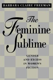 book The Feminine Sublime: Gender and Excess in Women's Fiction