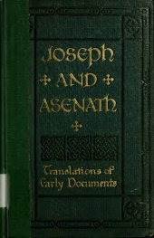 book Joseph and Asenath : the confession and prayer of Asenath, daughter of Pentephres the priest