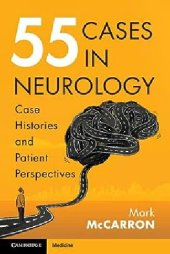 book 55 Cases in Neurology: Case Histories and Patient Perspectives