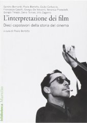 book L'interpretazione dei film. Undici capolavori della storia del cinema. Nuova ediz.