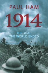 book 1914: The Year the World Ended