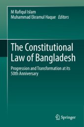 book The Constitutional Law of Bangladesh: Progression and Transformation at its 50th Anniversary