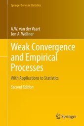 book Weak Convergence and Empirical Processes: With Applications to Statistics (Springer Series in Statistics)