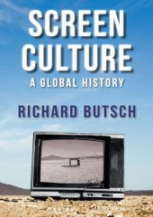 book Screen Culture A Global History