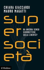 book Supersocietà. Ha ancora senso scommettere sulla libertà?