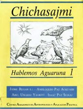 book Chichasájmi: Hablemos aguaruna (Shíbaro/ Chicham). Primer nivel