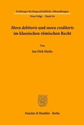 book "Mora debitoris" und "mora creditoris" im klassischen römischen Recht.