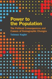 book Power to the Population: The Political Consequences and Causes of Demographic Changes