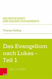 book Das Evangelium nach Lukas: Teilband 1: Lk 1,1-13,21