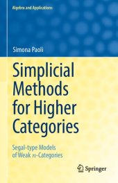 book Simplicial Methods for Higher Categories: Segal-type Models of Weak n-Categories (Algebra and Applications, 26)