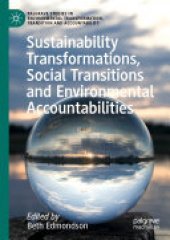 book Sustainability Transformations, Social Transitions and Environmental Accountabilities