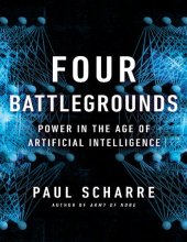 book Four Battlegrounds: Power in the Age of Artificial Intelligence