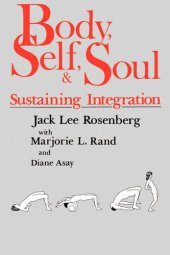 book Body, Self, and Soul: Sustaining Integration