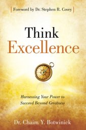 book Think Excellence: Harnessing Your Power to Succeed Beyond Greatness