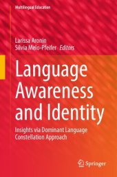 book Language Awareness and Identity: Insights via Dominant Language Constellation Approach