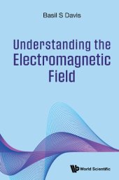 book Understanding the Electromagnetic Field