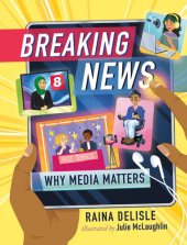 book Breaking News: Why Media Matters