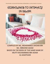 book Guidelines to Intimacy in Islam, based on the book of the same name by Mufti Muhammad Ibn Adam al-Kawthari