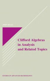 book Clifford Algebras in Analysis and Related Topics (Studies in Advanced Mathematics)