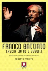 book Franco Battiato. Lascia tutto e seguiti