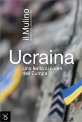 book Ucraina Una ferita al cuore dell'Europa