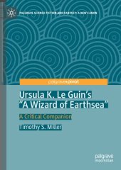 book Ursula K. Le Guin’s "A Wizard of Earthsea": A Critical Companion