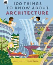 book 100 Things to Know About Architecture