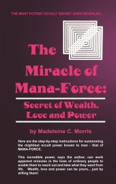 book The Miracle of Mana-Force: Secret of Wealth, Love, and Power