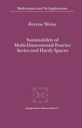 book Summability of Multi-Dimensional Fourier Series and Hardy Spaces (Mathematics and Its Applications, 541)