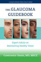 book The Glaucoma Guidebook: Expert Advice on Maintaining Healthy Vision