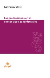 book Las pretensiones en el contencioso administrativo