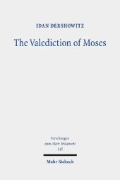 book The Valediction of Moses: A Proto-Biblical Book