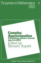 book Complex Approximation: Proceedings, Quebec, Canada July 3–8, 1978 (Progress in Mathematics, 4)