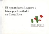 book El comandante Leggero y Giuseppe Garibaldi en Costa Rica