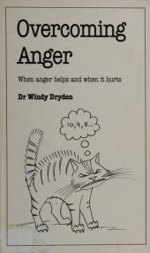 book Overcoming Anger: When Anger Helps And When It Hurts