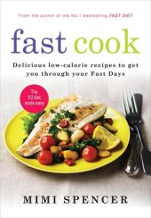 book Fast Cook--Easy New Recipes to Get You Through Your Fast Days