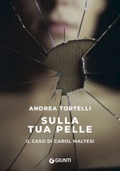 book Sulla tua pelle. Il caso di Carol Maltesi