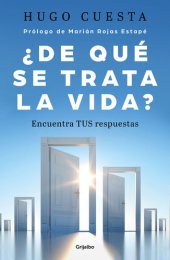 book ¿De qué se trata la vida?: Encuentra TUS respuestas