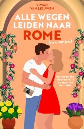 book Alle wegen leiden naar Rome (en naar jou)