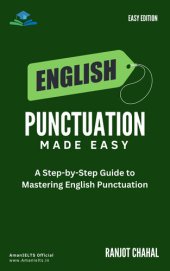 book English Punctuation Made Easy: A Step-by-Step Guide to Mastering English Punctuation