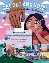 book Get Out and Vote!: How You Can Shape the Future