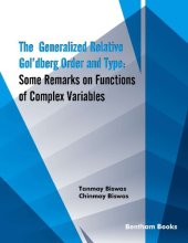 book The Generalized Relative Gol‘dberg Order and Type: Some Remarks on Functions of Complex Variables