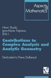 book Contributions to Complex Analysis and Analytic Geometry: Dedicated to Pierre Dolbeault (Aspects of Mathematics, E 26) (German Edition)