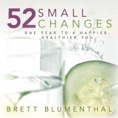 book 52 Small Changes: One Year to a Happier, Healthier You