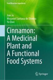 book Cinnamon: A Medicinal Plant and A Functional Food Systems (Food Bioactive Ingredients)