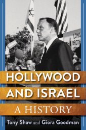 book Hollywood and Israel: A History